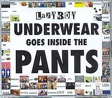 underwear goes inside the pants|lazyboy tv.